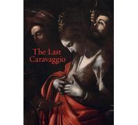 The Last Caravaggio