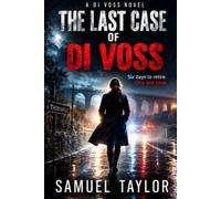 THE LAST CASE OF DI VOSS: 1 (The Voss Investigations)