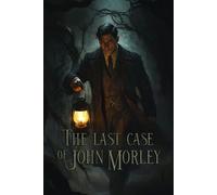The Last Case of John Morley Steam Key (PC) GLOBAL