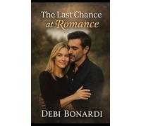 The Last Chance at Love: The Heart Remembers Series
