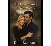 The Last Chance At Love: The Heart Remembers Series: 4 (Large Print)