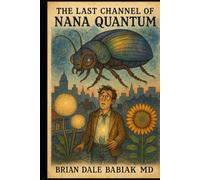 The Last Channel of Nana Quantum (The Absurd Quantum Chronicles)