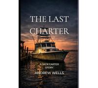 The Last Charter: A Jack Carter Story (The Jack Carter Files)