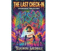 THE LAST CHECK-IN: PSYCHOLOGICAL THRILLER STORY