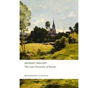 The Last Chronicle of Barset: Chronicles of Barsetshire, Book 6