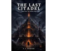 The Last Citadel: Book Two: The Widow Siege