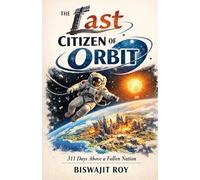 The Last Citizen of Orbit: 311 Days Above a Fallen Nation