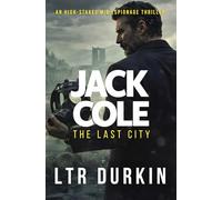 The Last City: When Surveillance Becomes Sovereign, Resistance Is Erased. (Jack Cole)