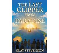 The Last Clipper From Paradise