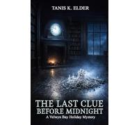 The Last Clue Before Midnight: A Velwyn Bay Holiday Novella