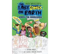 The Last Comics on Earth: Across the Doodleverse: From the Creators of The Last Kids on Earth: 4