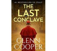 The Last Conclave: A gripping Vatican mystery of power, secrecy, and betrayal (Cal Donovan Vatican Conspiracy Thrillers)