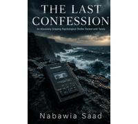 The Last Confession: An Absolutely Gripping Psychological Thriller Packed with Twists