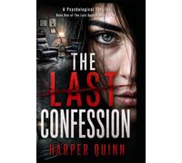 The Last Confession: Book One in the Last Appointment Series: 1