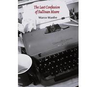 The Last Confession of Sullivan Moore