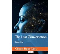 The Last Conversation: Book One
