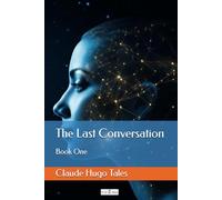 The Last Conversation: Book One