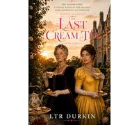The Last Cream Tea: A Victorian Historical Fiction Novel of Legacy and Redemption (White Gloves)