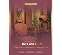The Last Curl: Large Print Word Search for Retired Hairdressers · 100 Salon Memory Puzzles (Female Career Retirement Word Search)