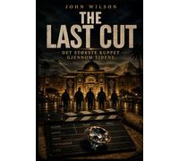 THE LAST CUT: Det største ranet gjennom tidene