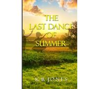 The Last Dance of Summer: A Short Story