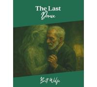 The Last Dance: Songs to Stories Volume VII: 7 (Songs to Stories: A Collection of Music-Inspired Novellas)