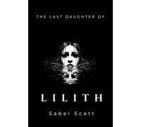 The Last Daughter of Lilith