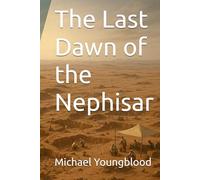 The Last Dawn of the Nephisar