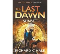 The Last Dawn: Sunset (The Last Dawn Series)