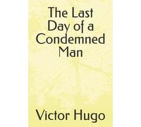 The Last Day of a Condemned Man