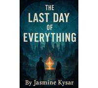 The Last Day of Everything