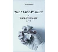 The last day shift: 1