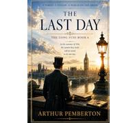 The Last Day: The Long Fuse Book 6