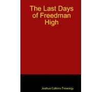 The Last Days Of Freedman High