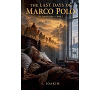 The Last Days of Marco Polo: 2 (Legend)