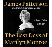 The Last Days of Marilyn Monroe: A True-crime Thriller