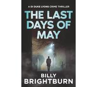 The Last Days of May: A DI Duke Lyons Crime Thriller