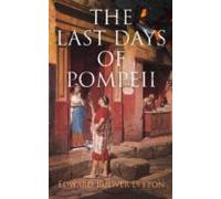 The Last Days Of Pompeii (ebook)