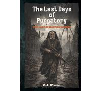 The Last Days of Purgatory.: The Martian Apocalypse of Victorian London. (The Martian Invasion of Victorian Britain.)