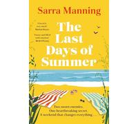 The Last Days of Summer: The emotional, funny, spicy and romantic new enemies-to-lovers rom-com for 2025 that will make you wish for a long British summer seaside weekend
