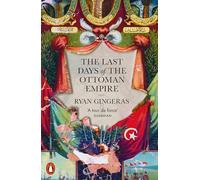 The Last Days of the Ottoman Empire