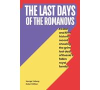 THE LAST DAYS OF THE ROMANOVS