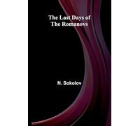 The Last Days Of The Romanovs