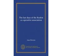 The last days of the Ruskin co-operative association