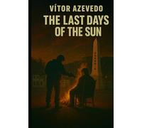 The Last Days of the Sun (The Series of Silence - Thrillers Starring Anthony Falkland)
