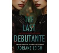 The Last Debutante: A Psychological Thriller with a Shocking Twist (The Black Widows)