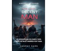 The Last Decent Man: He renounced his family's sins. Now, he must answer for them.