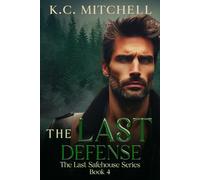 The Last Defense: Book 4 in The Last Safehouse Series