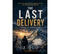 THE LAST DELIVERY: A Novel of the Thirteenth Summit