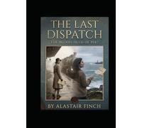 The Last Dispatch